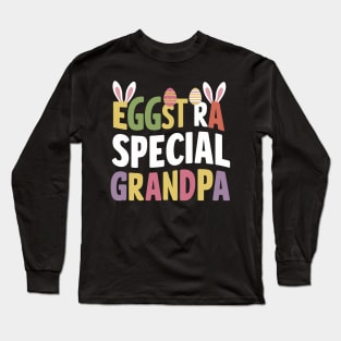 Eggstra Special Grandpa Funny Easter Family Design Long Sleeve T-Shirt